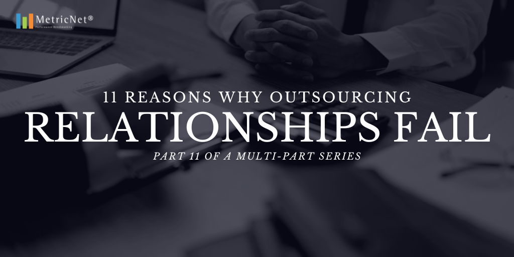 11 Reasons Outsourcing Relationships Fail - Vendors Experience Extremely High Turnover